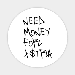 Need money for astra Magnet